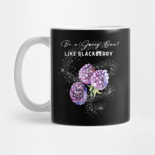 Be a juicy one like raspberry! Mug